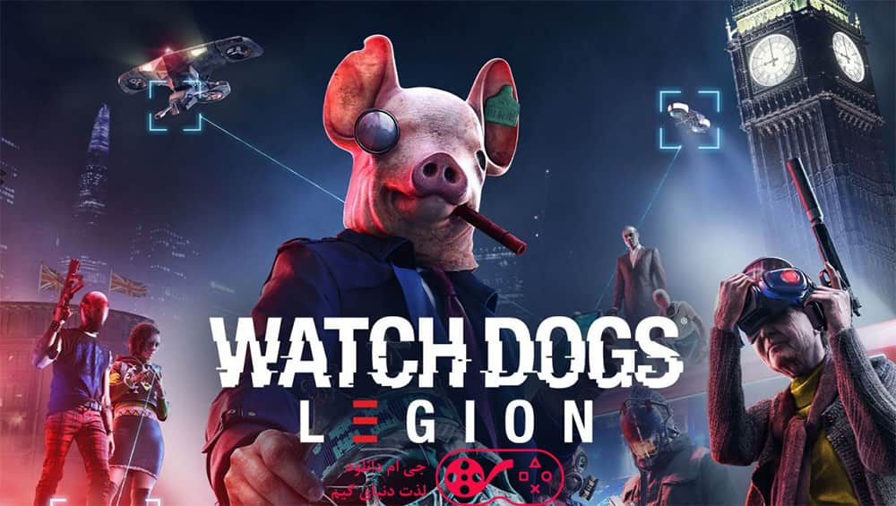 دانلود بازی Watch Dogs Legion برای کامپیوتر