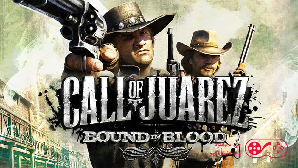 دانلود بازی Call of Juarez Bound in Blood برای کامپیوتر + دوبله فارسی