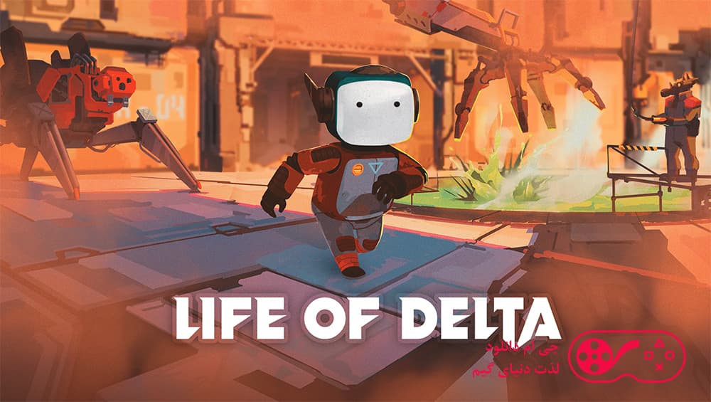 دانلود بازی Life of Delta برای کامپیوتر