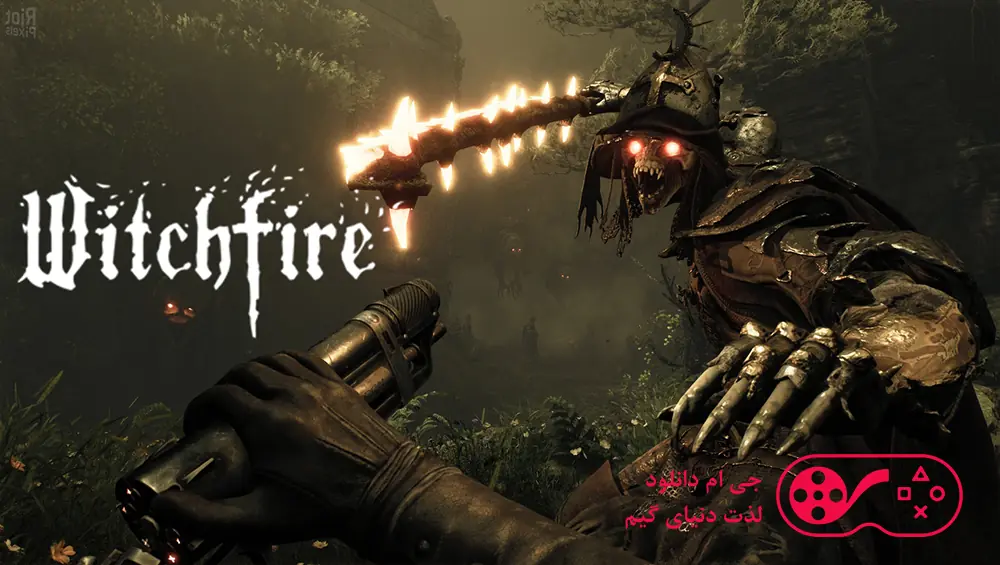 دانلود بازی Witchfire برای کامپیوتر